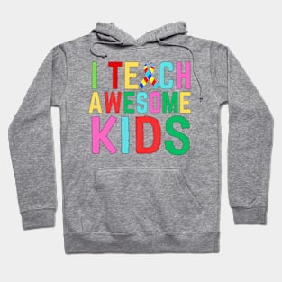 I TEACH AWESOME KIDS Hoodie